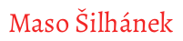 Maso Šilhánek